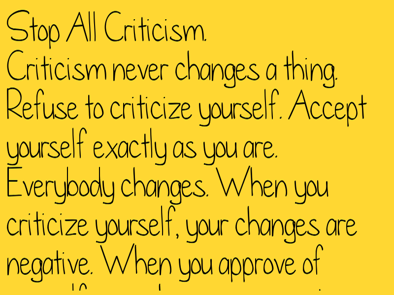 Stop All Criticism.